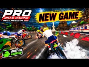 GAME Pro Drag Bike Racing Indonesia MOD APK