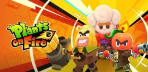 Plants on Fire mod apk